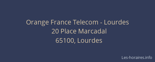 Orange France Telecom - Lourdes