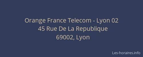 Orange France Telecom - Lyon 02