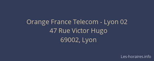 Orange France Telecom - Lyon 02