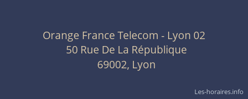 Orange France Telecom - Lyon 02