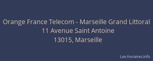 Orange France Telecom - Marseille Grand Littoral