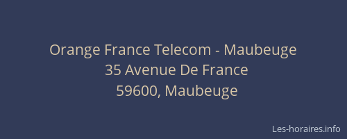 Orange France Telecom - Maubeuge