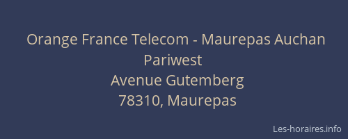 Orange France Telecom - Maurepas Auchan Pariwest