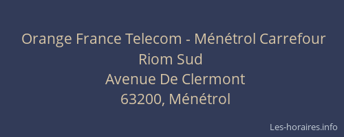 Orange France Telecom - Ménétrol Carrefour Riom Sud