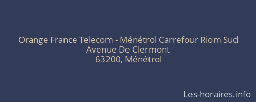 Orange France Telecom - Ménétrol Carrefour Riom Sud
