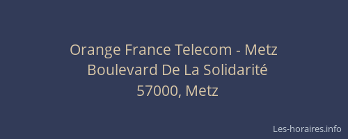 Orange France Telecom - Metz