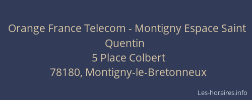 Orange France Telecom - Montigny Espace Saint Quentin