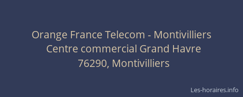 Orange France Telecom - Montivilliers