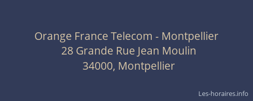 Orange France Telecom - Montpellier