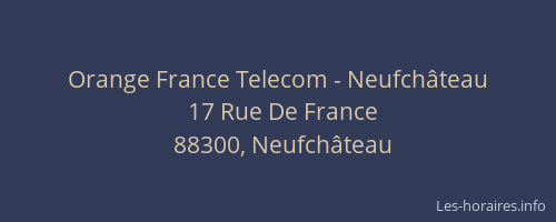 Orange France Telecom - Neufch&acirc;teau