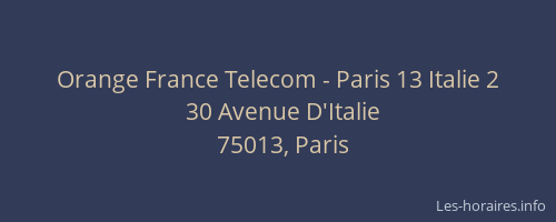 Orange France Telecom - Paris 13 Italie 2