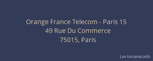 Orange France Telecom - Paris 15