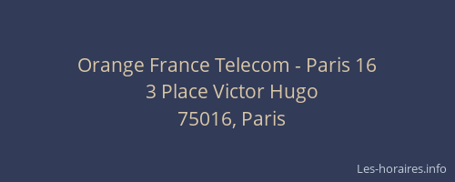 Orange France Telecom - Paris 16