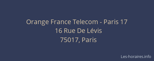 Orange France Telecom - Paris 17