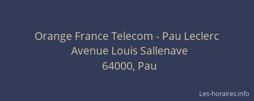 Orange France Telecom - Pau Leclerc