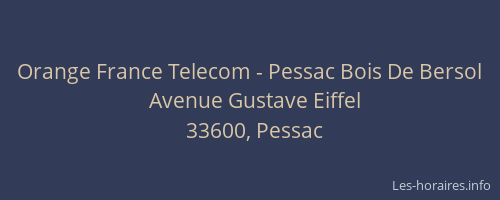 Orange France Telecom - Pessac Bois De Bersol
