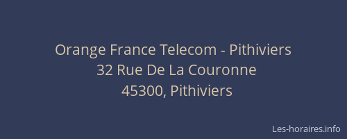 Orange France Telecom - Pithiviers