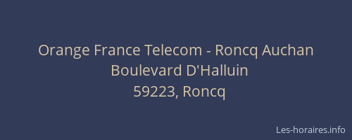 Orange France Telecom - Roncq Auchan