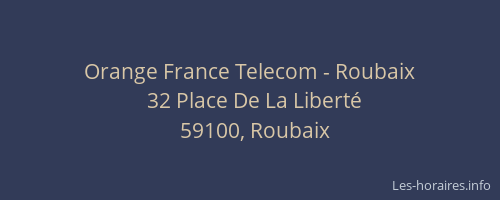Orange France Telecom - Roubaix