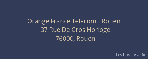 Orange France Telecom - Rouen