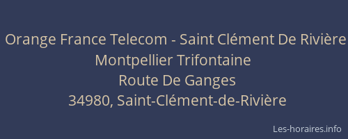 Orange France Telecom - Saint Clément De Rivière Montpellier Trifontaine