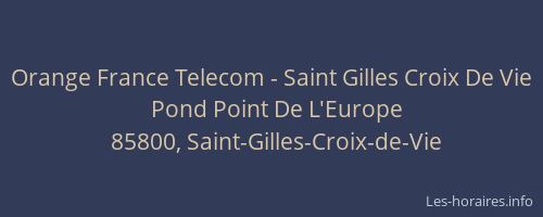 Orange France Telecom - Saint Gilles Croix De Vie