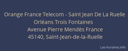 Orange France Telecom - Saint Jean De La Ruelle Orléans Trois Fontaines