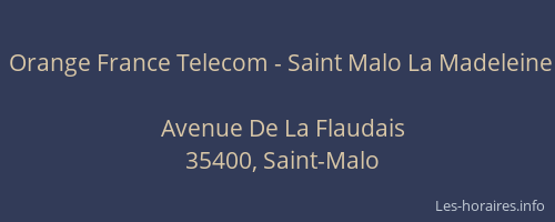 Orange France Telecom - Saint Malo La Madeleine