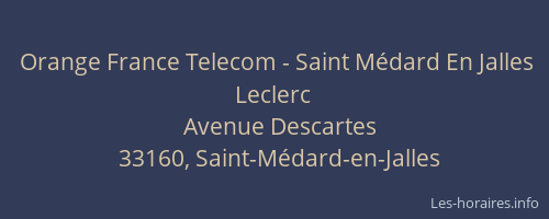 Orange France Telecom - Saint Médard En Jalles Leclerc