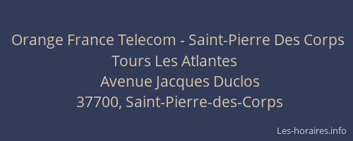 Orange France Telecom - Saint-Pierre Des Corps Tours Les Atlantes