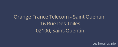 Orange France Telecom - Saint Quentin