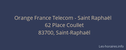 Orange France Telecom - Saint Raphaël