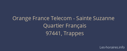 Orange France Telecom - Sainte Suzanne