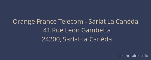 Orange France Telecom - Sarlat La Can&eacute;da