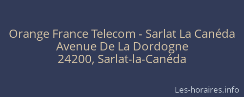 Orange France Telecom - Sarlat La Canéda