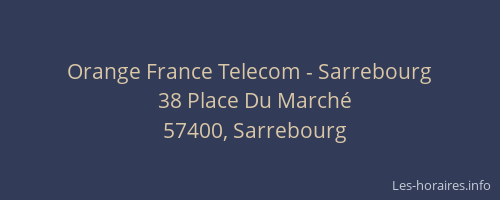 Orange France Telecom - Sarrebourg