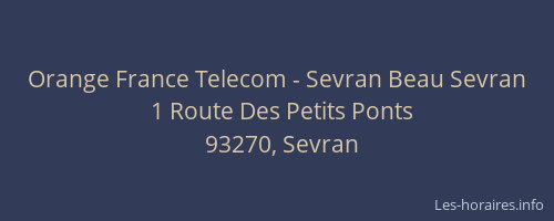 Orange France Telecom - Sevran Beau Sevran