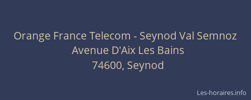 Orange France Telecom - Seynod Val Semnoz