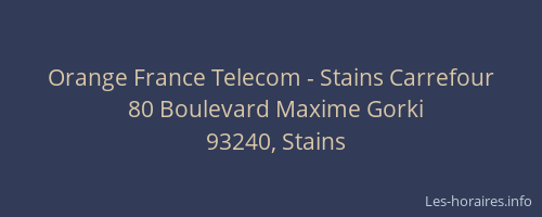 Orange France Telecom - Stains Carrefour