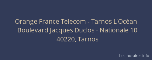 Orange France Telecom - Tarnos L'Océan