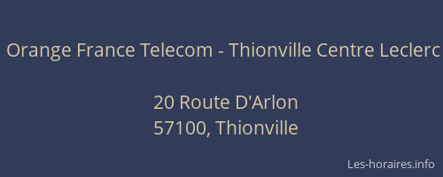 Orange France Telecom - Thionville Centre Leclerc