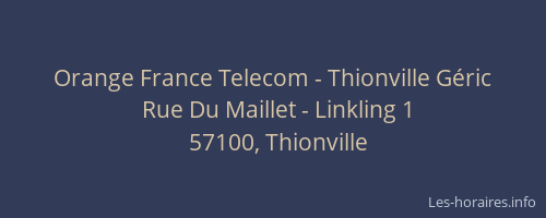 Orange France Telecom - Thionville Géric