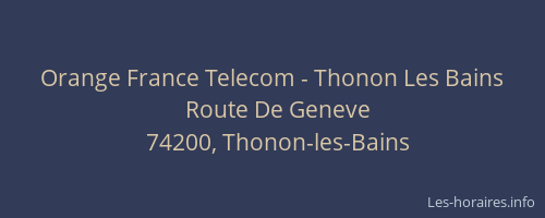 Orange France Telecom - Thonon Les Bains