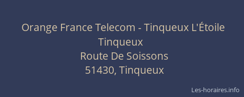 Orange France Telecom - Tinqueux L'Étoile Tinqueux