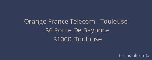 Orange France Telecom - Toulouse
