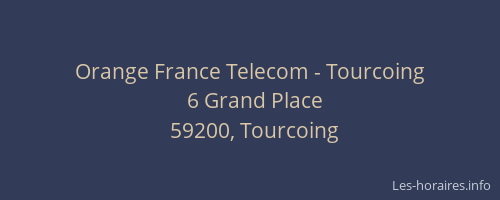Orange France Telecom - Tourcoing