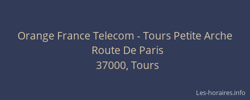 Orange France Telecom - Tours Petite Arche