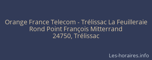 Orange France Telecom - Trélissac La Feuilleraie