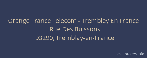 Orange France Telecom - Trembley En France