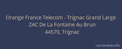 Orange France Telecom - Trignac Grand Large